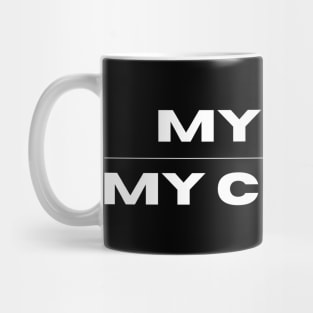 my life my choice Mug